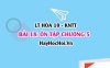 Ôn tập chương 5: Biến thiên Enthalpy trong các phản ứng hóa học? Hóa 10 bài 18 KNTT (Kết nối tri thức)